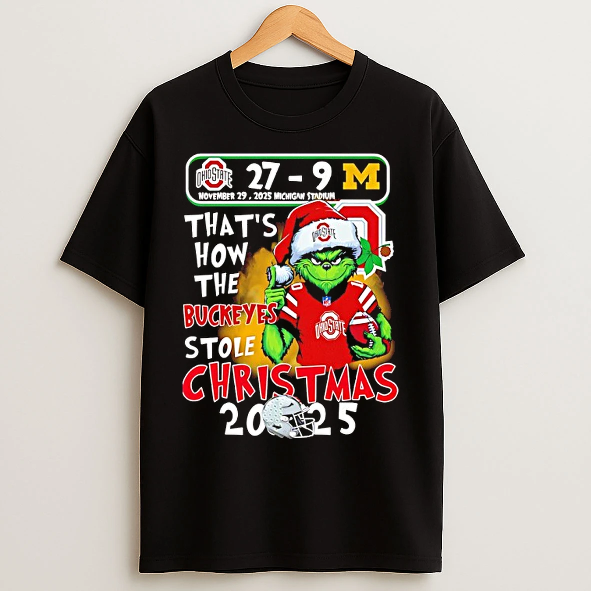 Classic Grinch That How The Ohio State Buckeyes Stole Christmas 2025 27 9 Michigan Score T Shirts