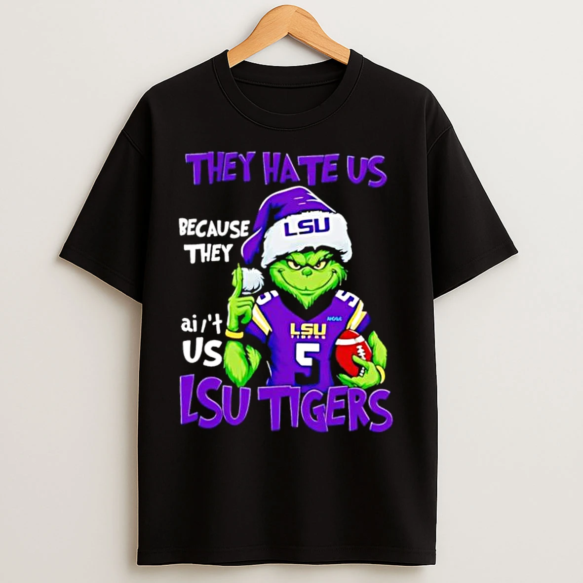 Classic Grinch They Hate Us Because They Aint Us Lsu Tigers Football T Shirts