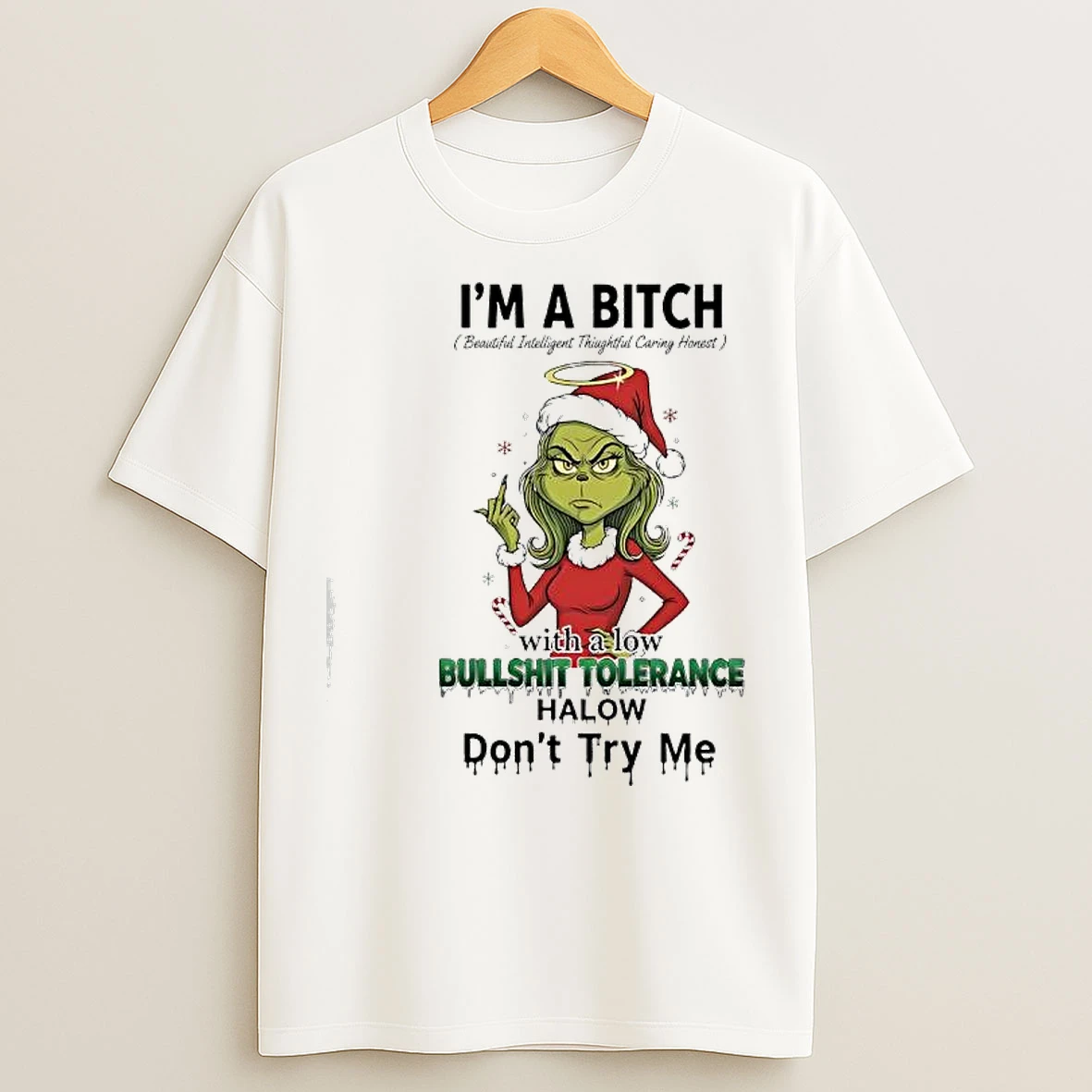 Classic Grinch Xmas With A Low Bullshit Tolerance Www Halow Dont Try Me T Shirts