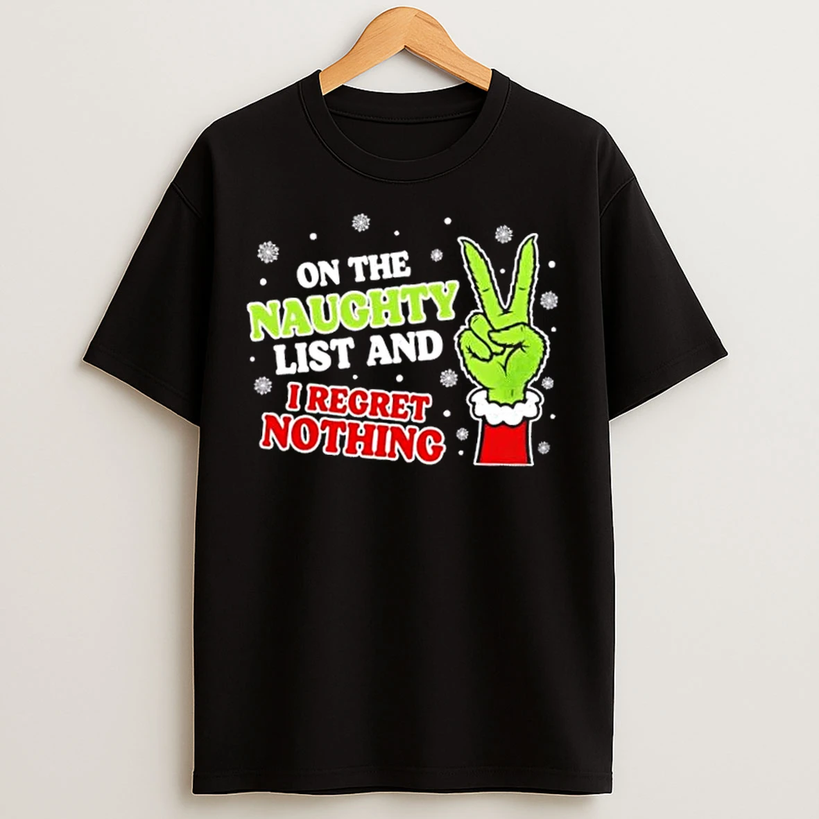 Classic Grinch Hand Christmas On Naughty List I Regret Nothing Xmas T Shirts