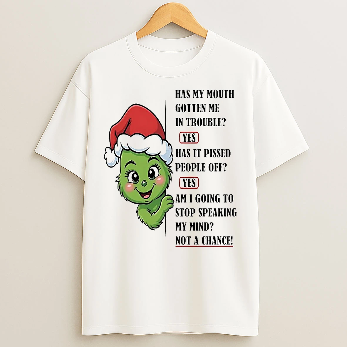 Classic Grinch Has My Mouth Gotten Me In Trouble Pissed People Off Christmas T Shirts