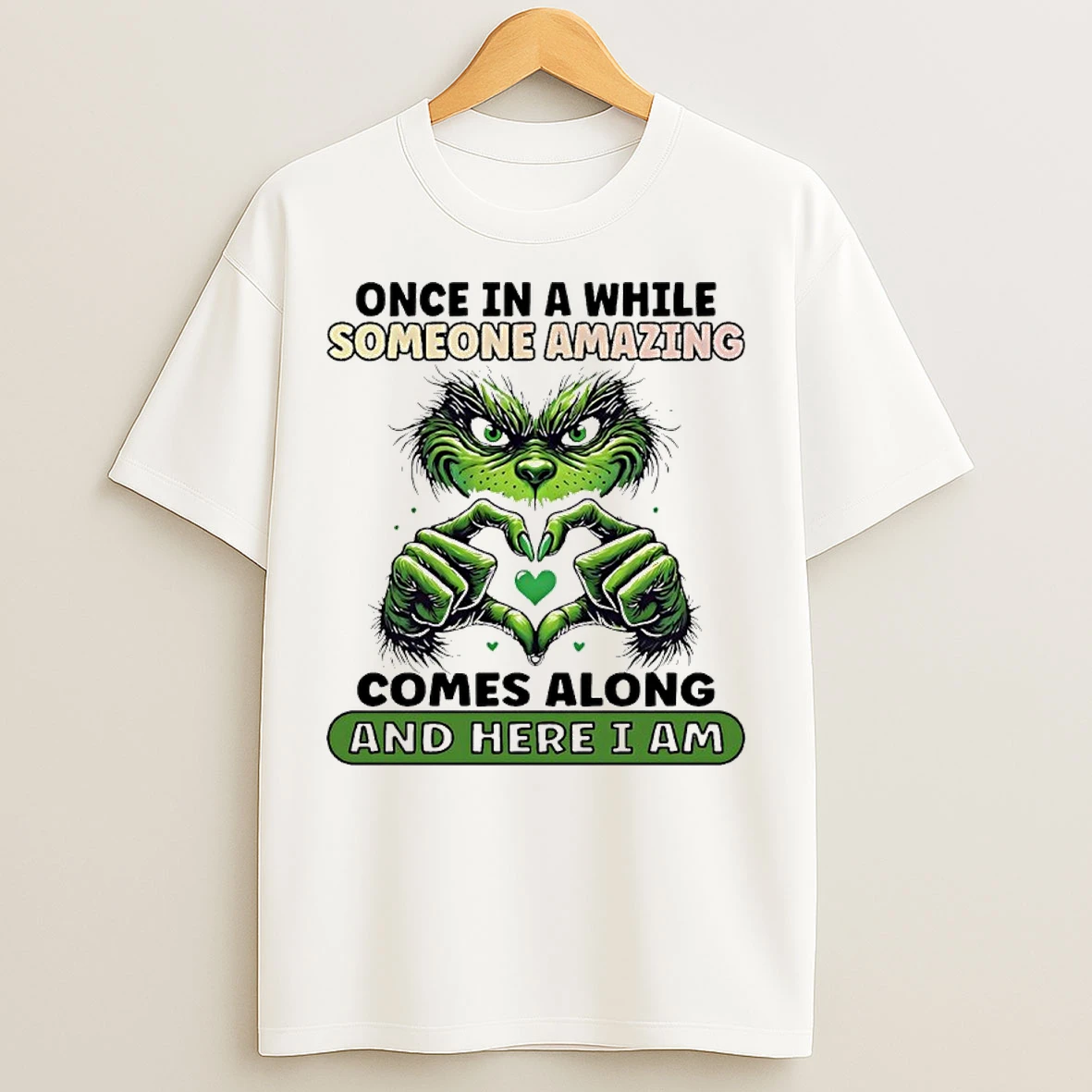 Classic Grinch Love Hand Once In A While Someone Amazing Comes Along And Here I Am T Shirts