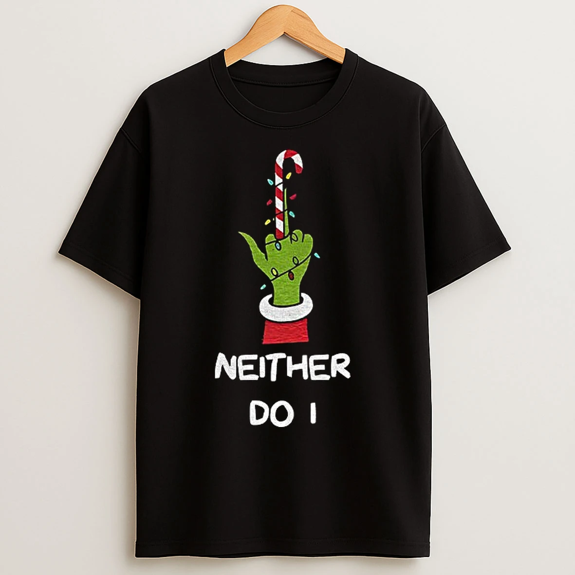 Classic Grinch Middle Finger Neither Do I Merry Christmas T Shirts