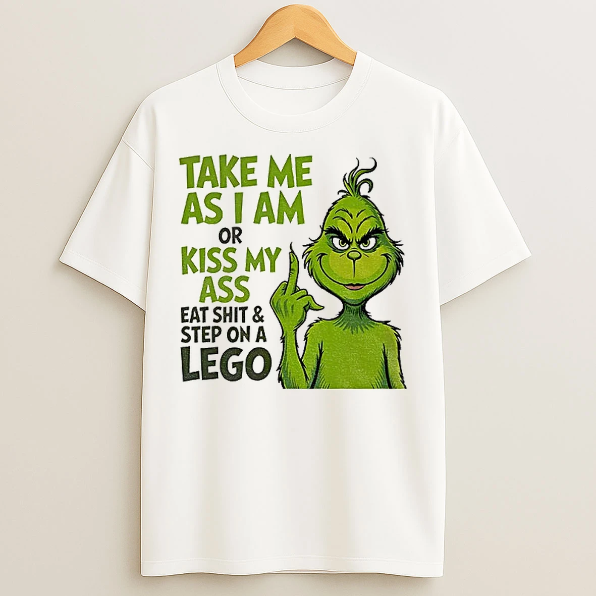 Classic Grinch Middle Finger Take Me As I Am Or Kiss My Ass Eat Shit And Step On A Lego Christmas T Shirts
