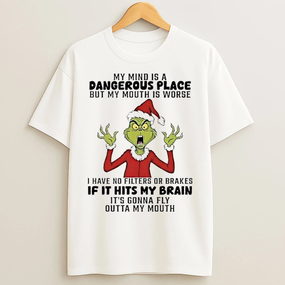 Classic Grinch My Mind Is A Dangerous Place But My Mouth Is Worse Christmas T Shirts
