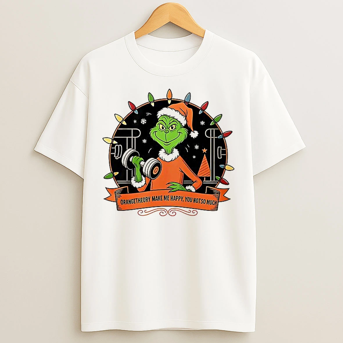 Classic Grinch Santa Orange Theory Make Me Happy You Not So Much Christmas T Shirts