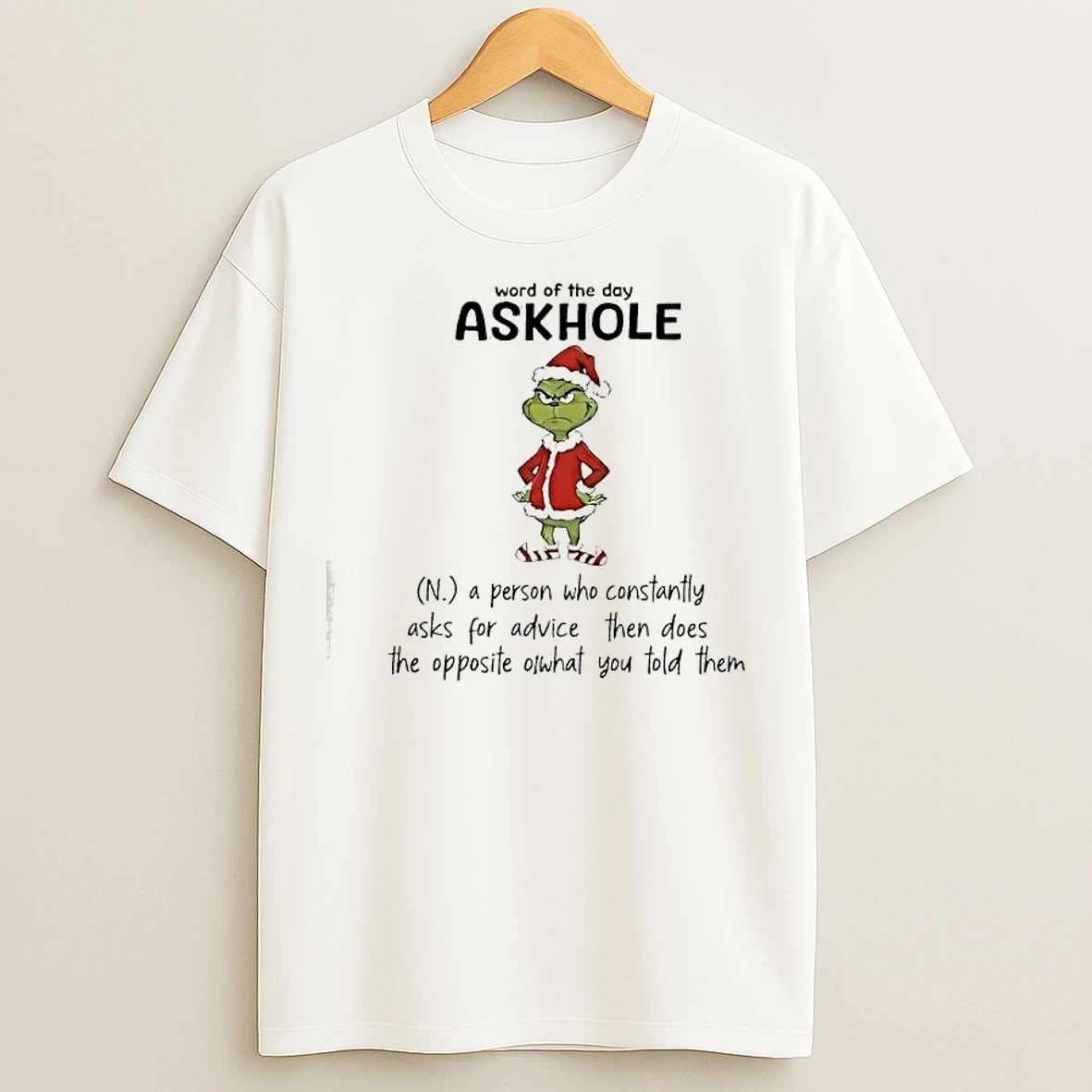 Classic Grinch Word Of The Day Askhole T Shirts
