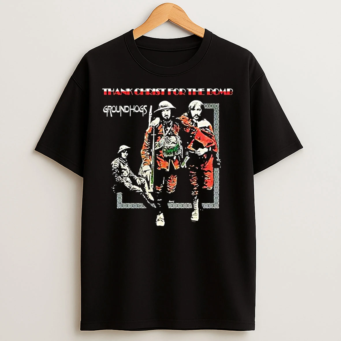 Classic Groundhogs Thank Christ For The Bomb T Shirts