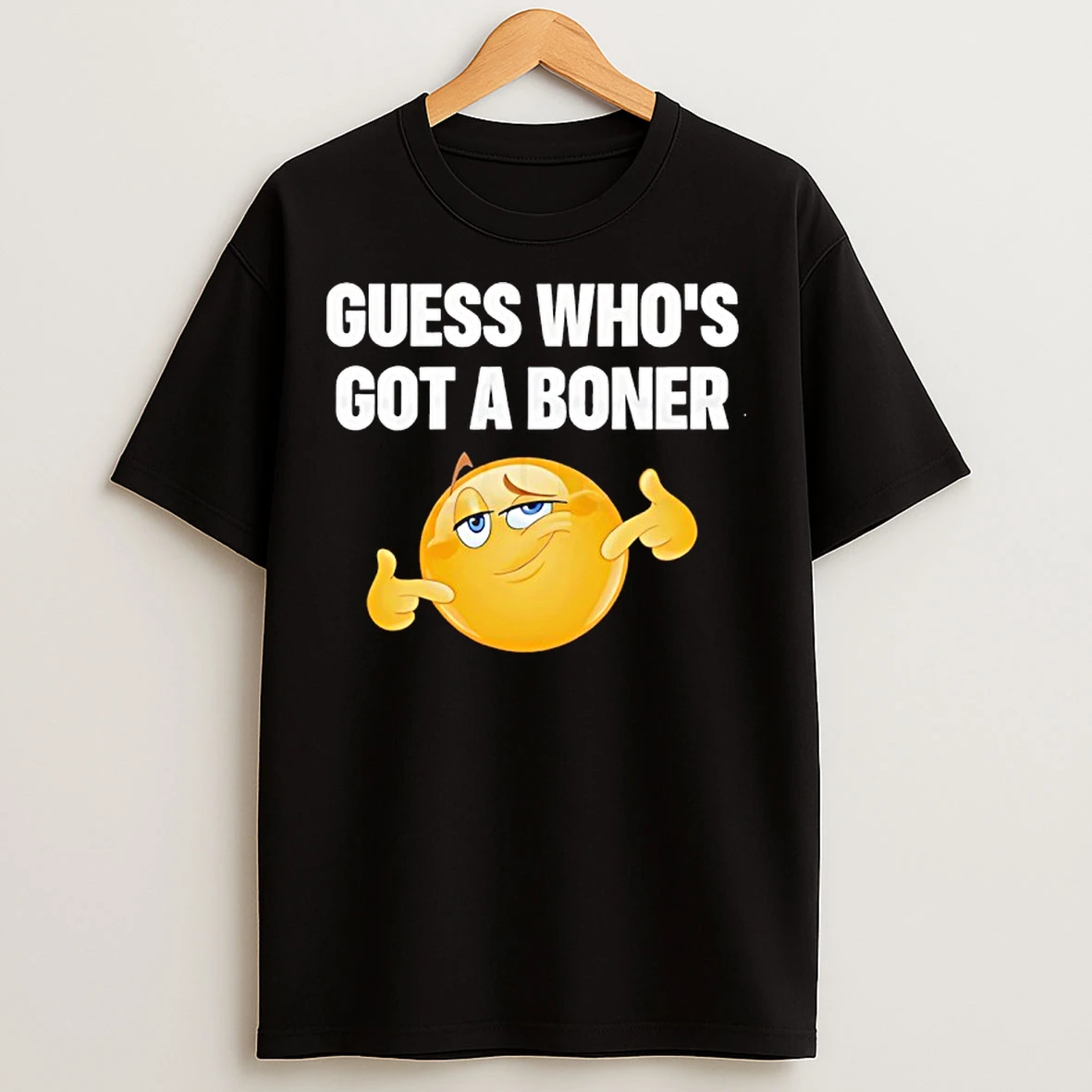 Classic Guess Whos Got A Boner T Shirts