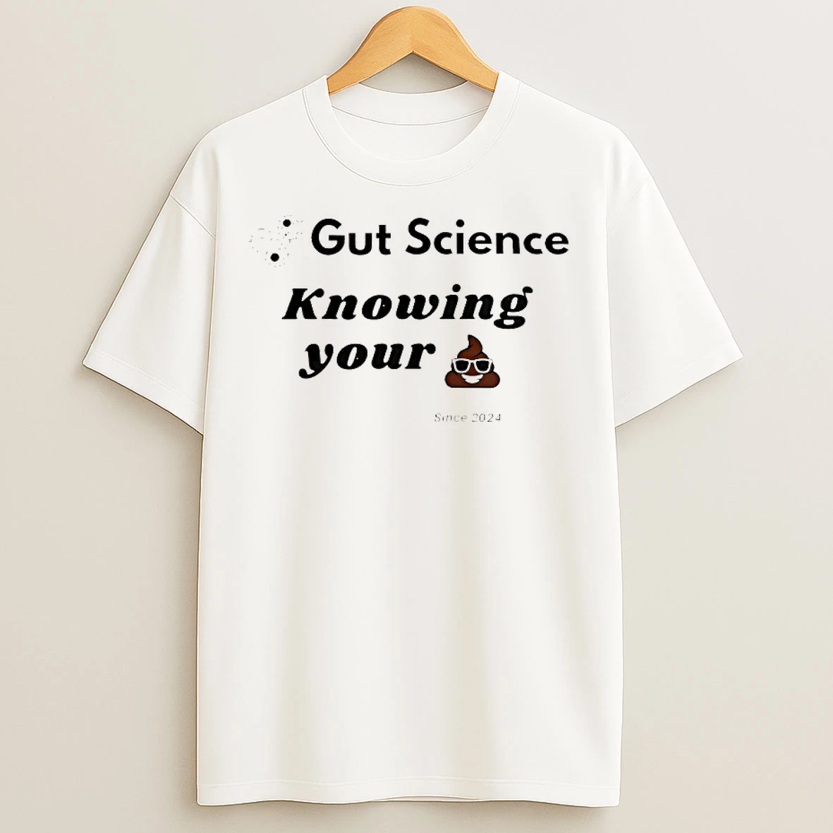 Classic Gut Science Knowing You Since 2024 T Shirts