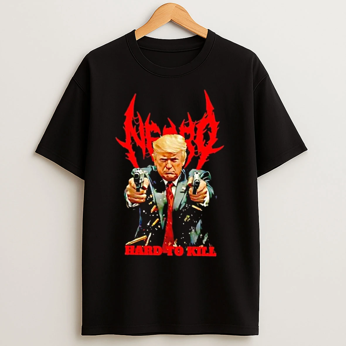 Classic Hard To Kill Trump T Shirts