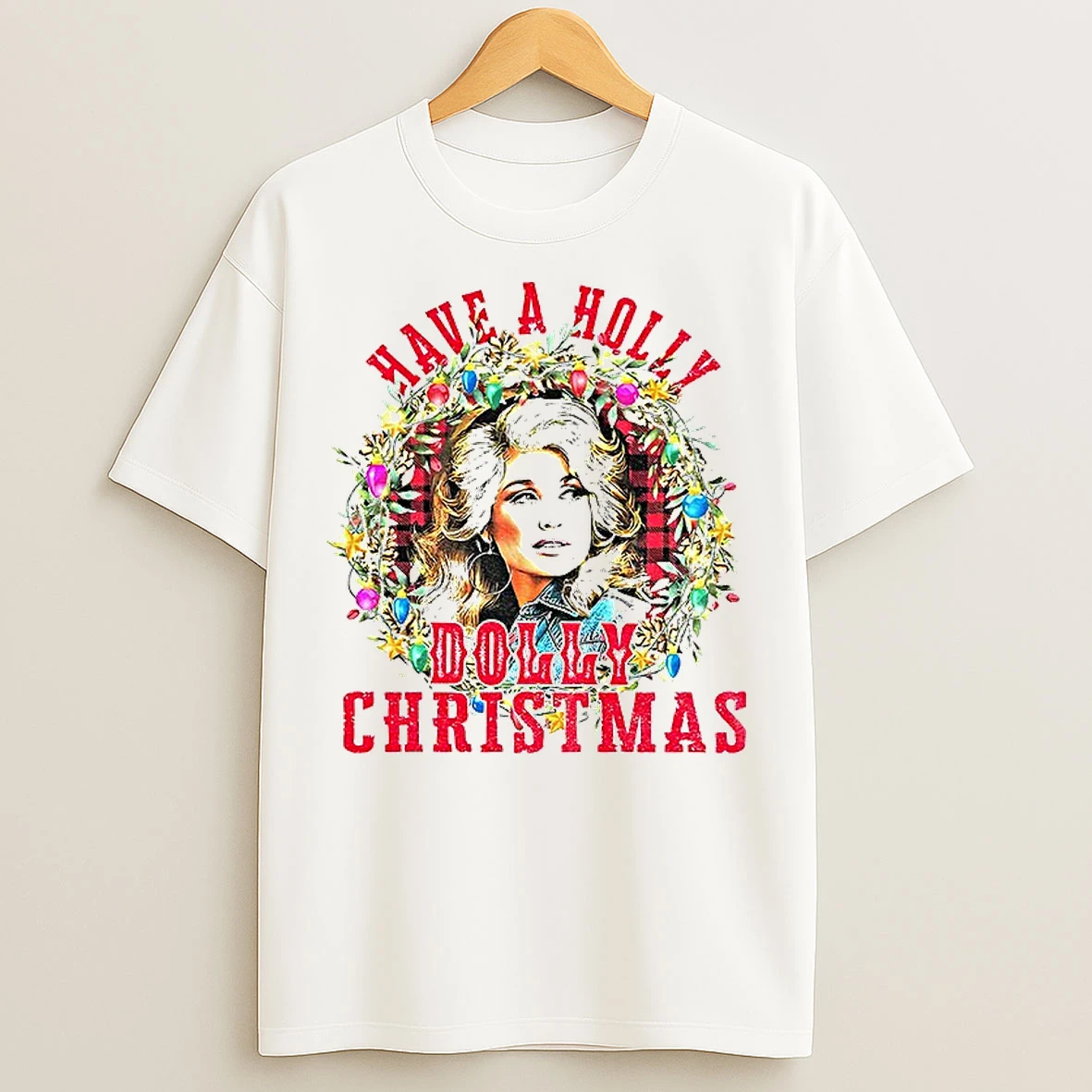 Classic Have A Holly Dolly Merry Christmas T Shirts