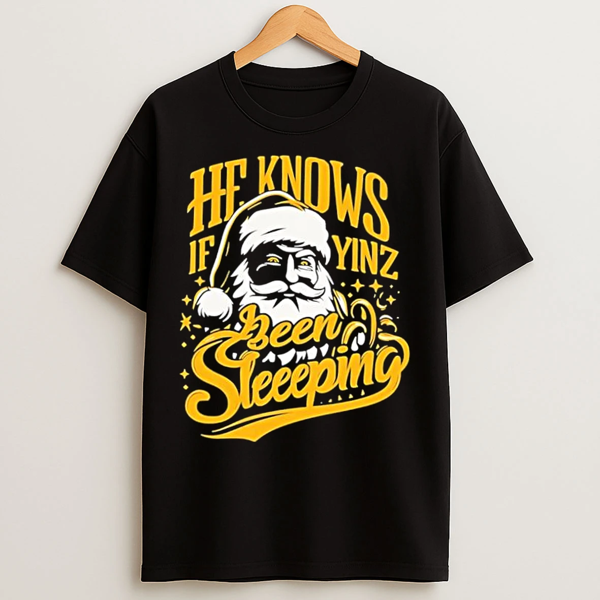 Classic He Knows If Yinz Been Sleeping Santa Claus T Shirts