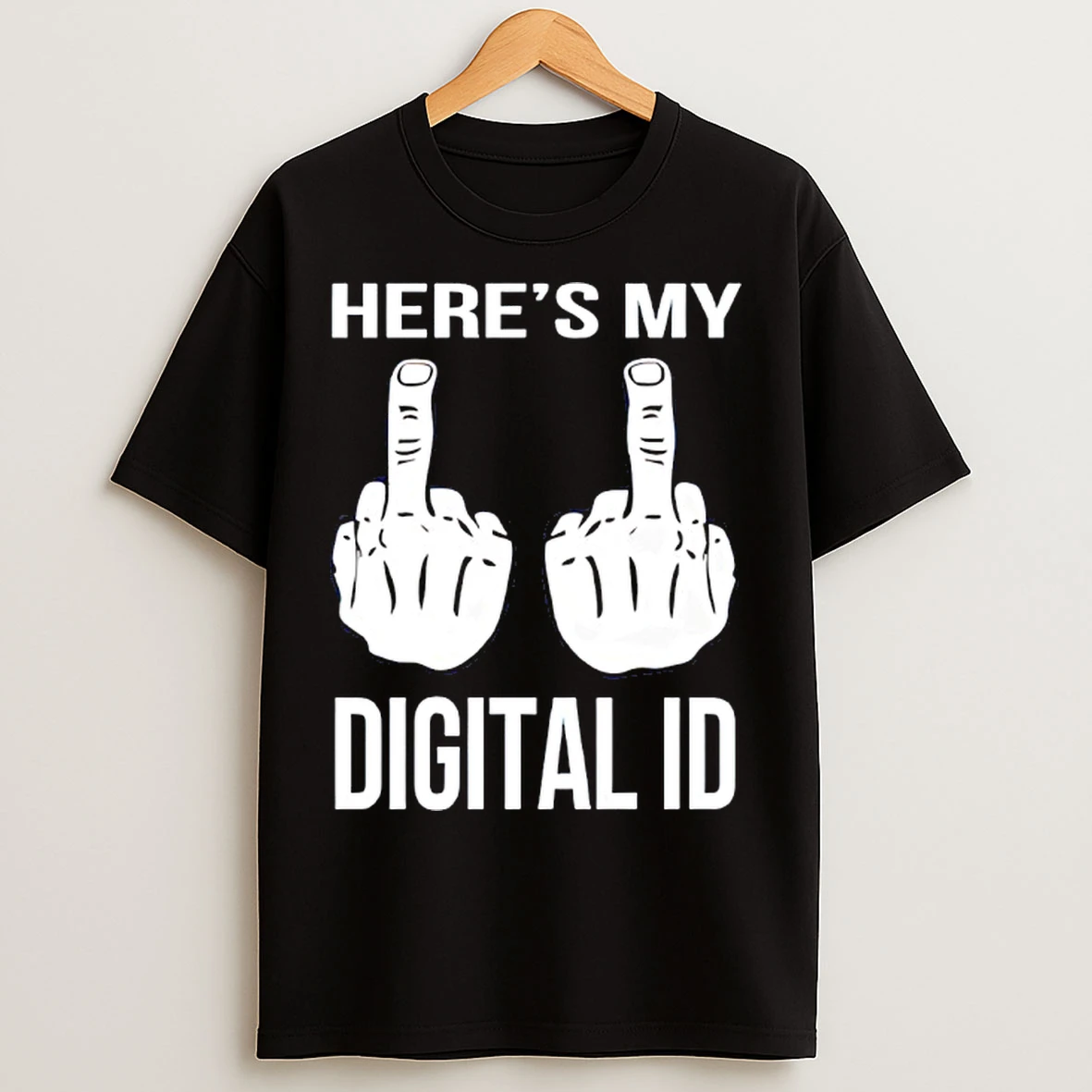 Classic Heres My Digital Id Middle Finger T Shirts