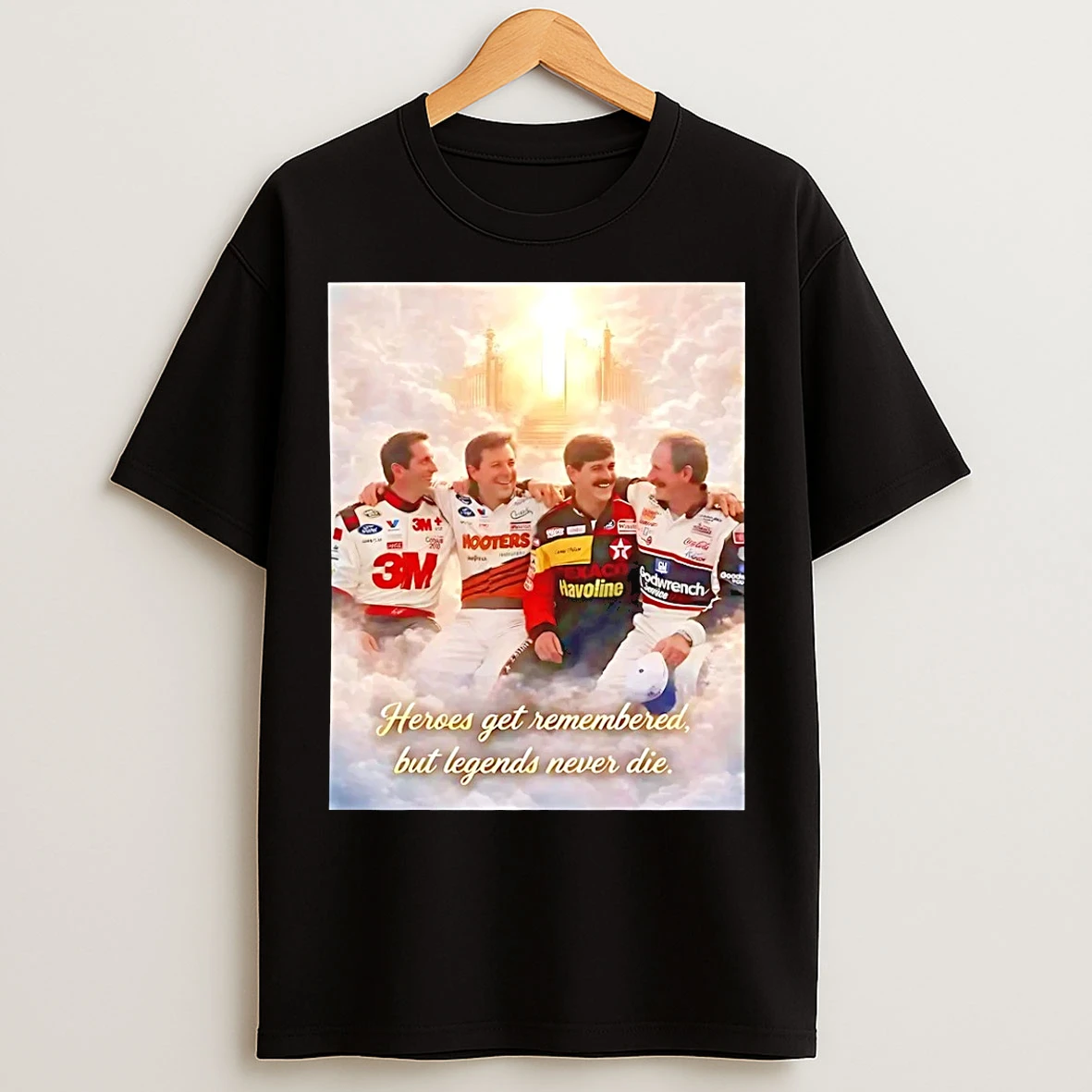 Classic Heroes Get Remembered But Legends Never Die T Shirts