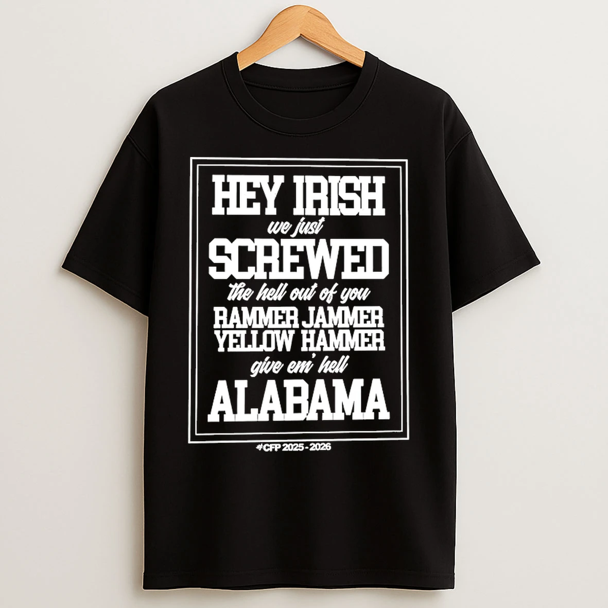 Classic Hey Irish We Just Screwed The Hell Out Of You Rammer Jammer T Shirts