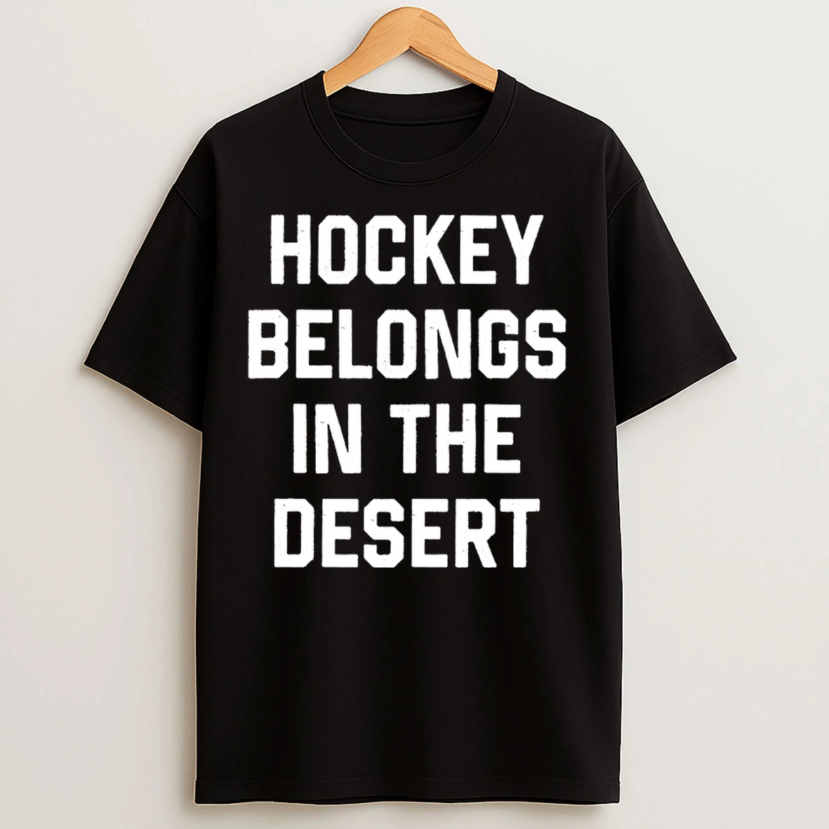 Classic Hockey Belongs In The Desert T Shirts