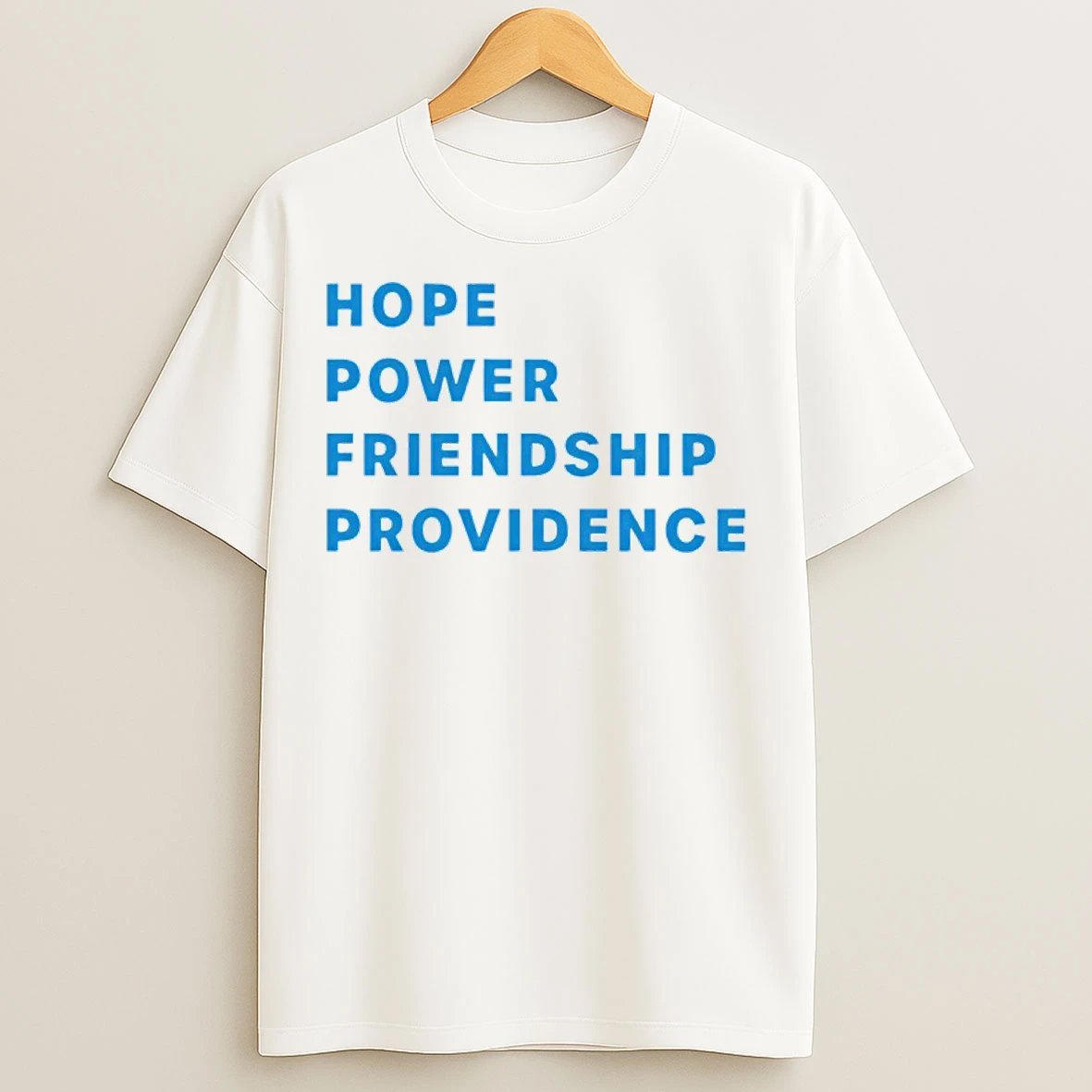 Classic Hope Power Providence T Shirts