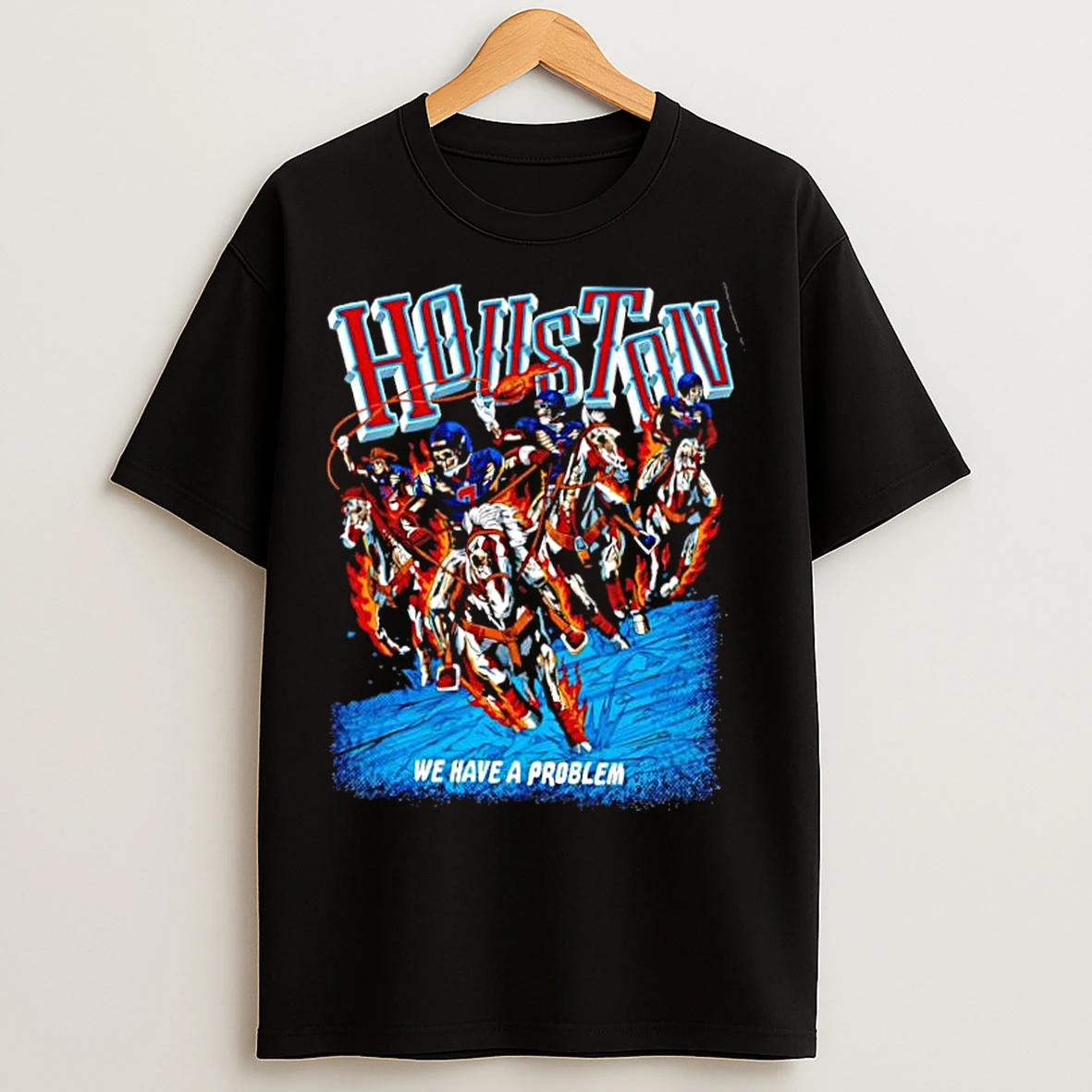 Classic Houston Skeleton Cowboy Riders On Fire Horses We Have A Problem Football T Shirts