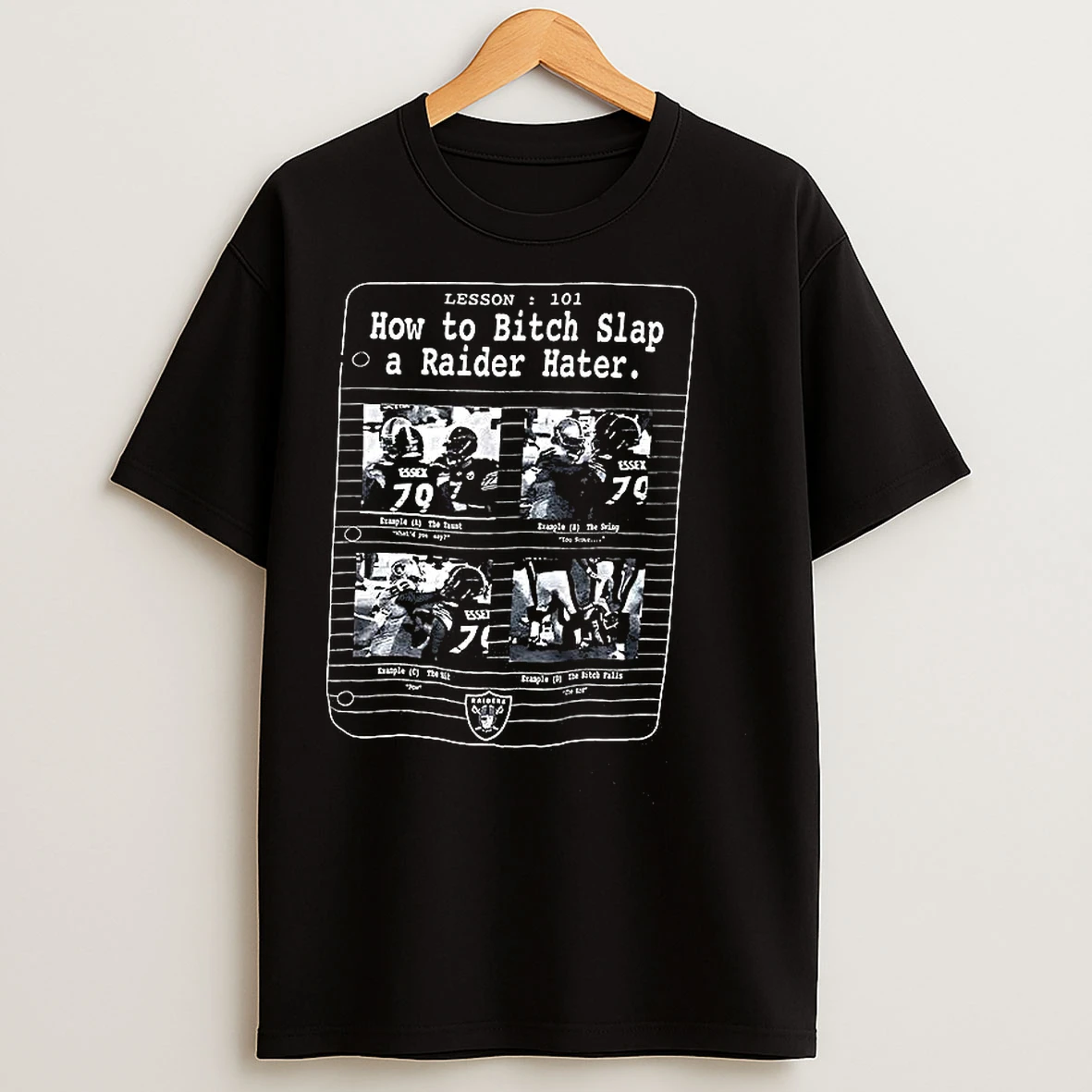 Classic How To Bitch Slap A Raider Hater T Shirts