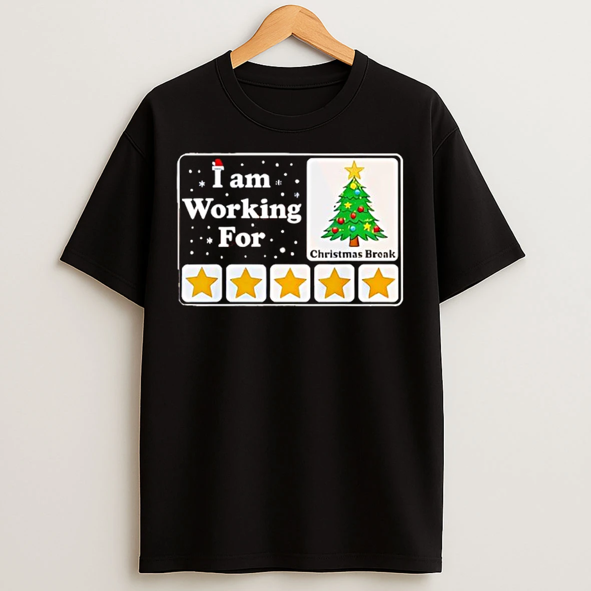 Classic I Am Working For Christmas Break T Shirts
