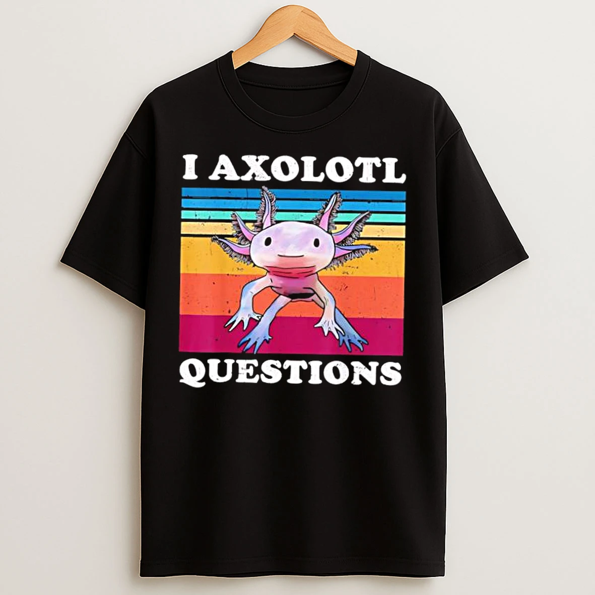 Classic I Axolotl Questions Vintage Stylish T Shirts