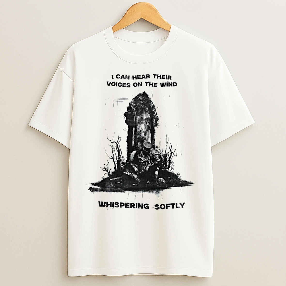 Classic I Can Hear Their Voices On The Wind Whispering Softly T Shirts