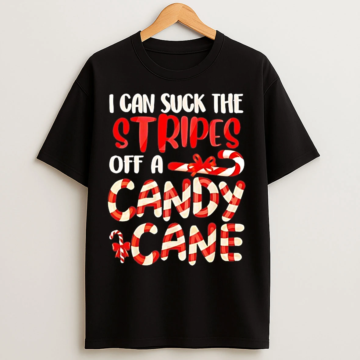 Classic I Can Suck The Stripes Off A Candy Cane T Shirts