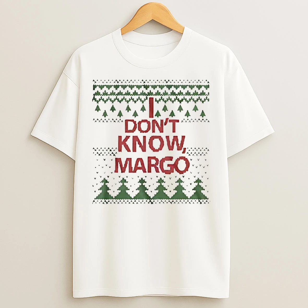 Classic I Dont Know Margo Christmas T Shirts
