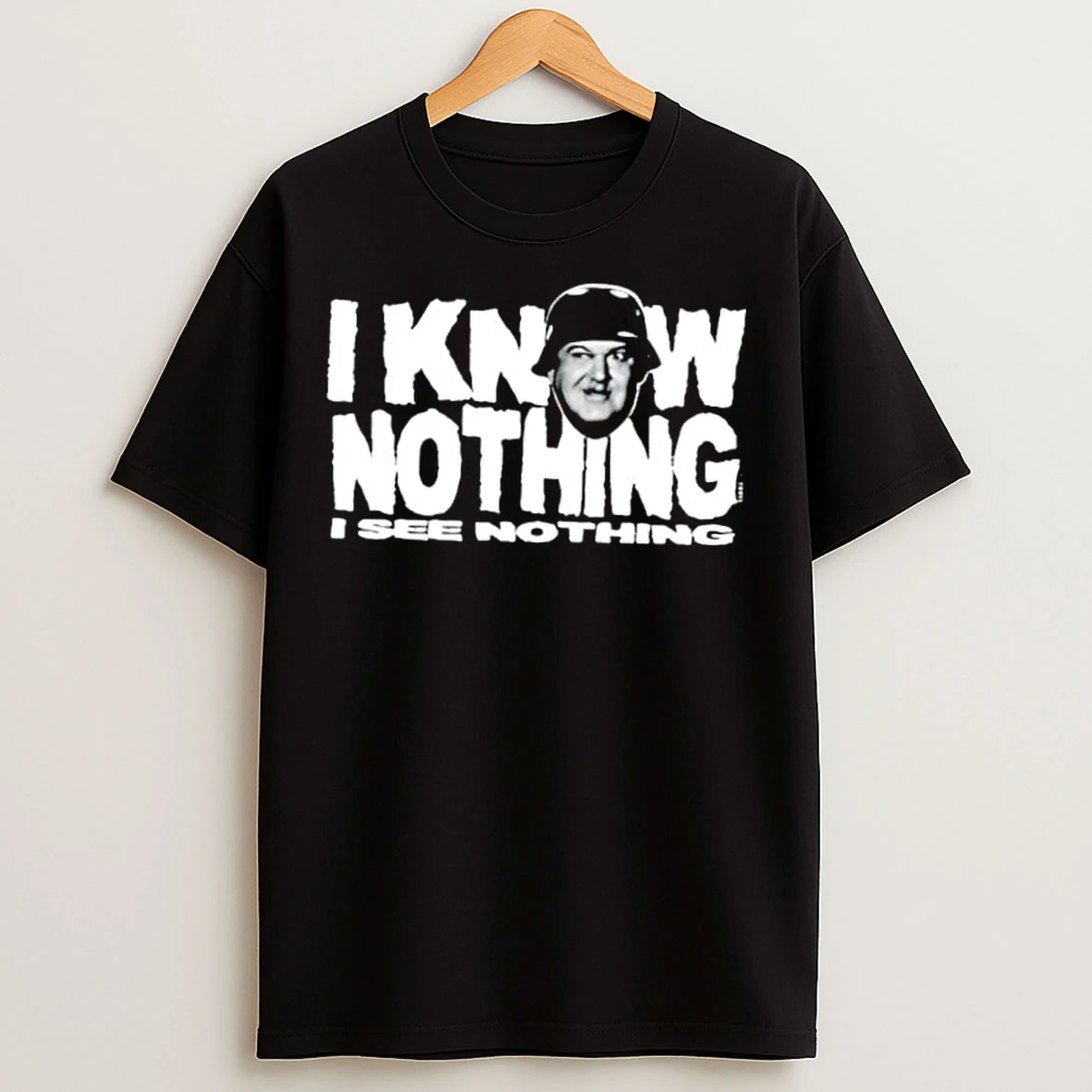 Classic I Know Nothing I See Nothing T Shirts