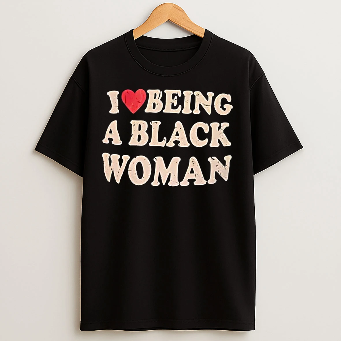Classic I Love Being A Black Woman T Shirts