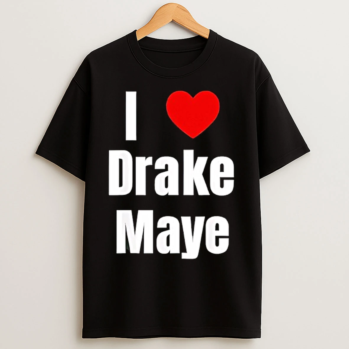 Classic I Love Drake Maye Football T Shirts