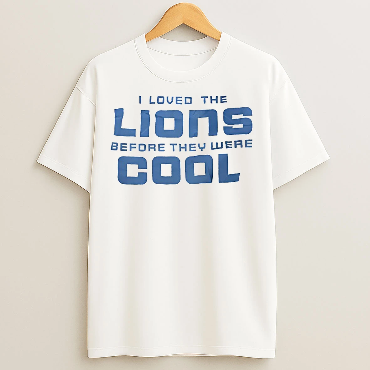 Classic I Loved The Lions Before They Were Cool T Shirts