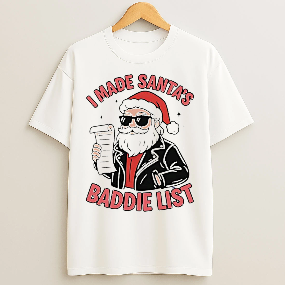 Classic I Made Santas Baddie List Christmas T Shirts