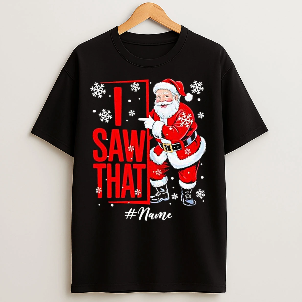 Classic I Saw That Awesome Christmas Naughty Nice List Santa Watching T Shirts