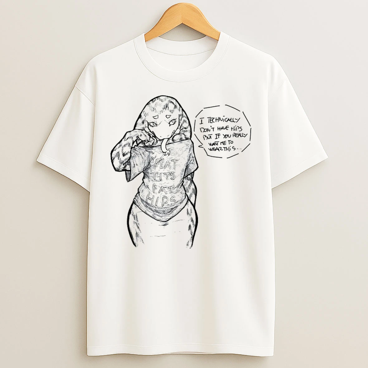 Classic I Technically Dont Have Hips But If You Really Want Me To Wear This T Shirts