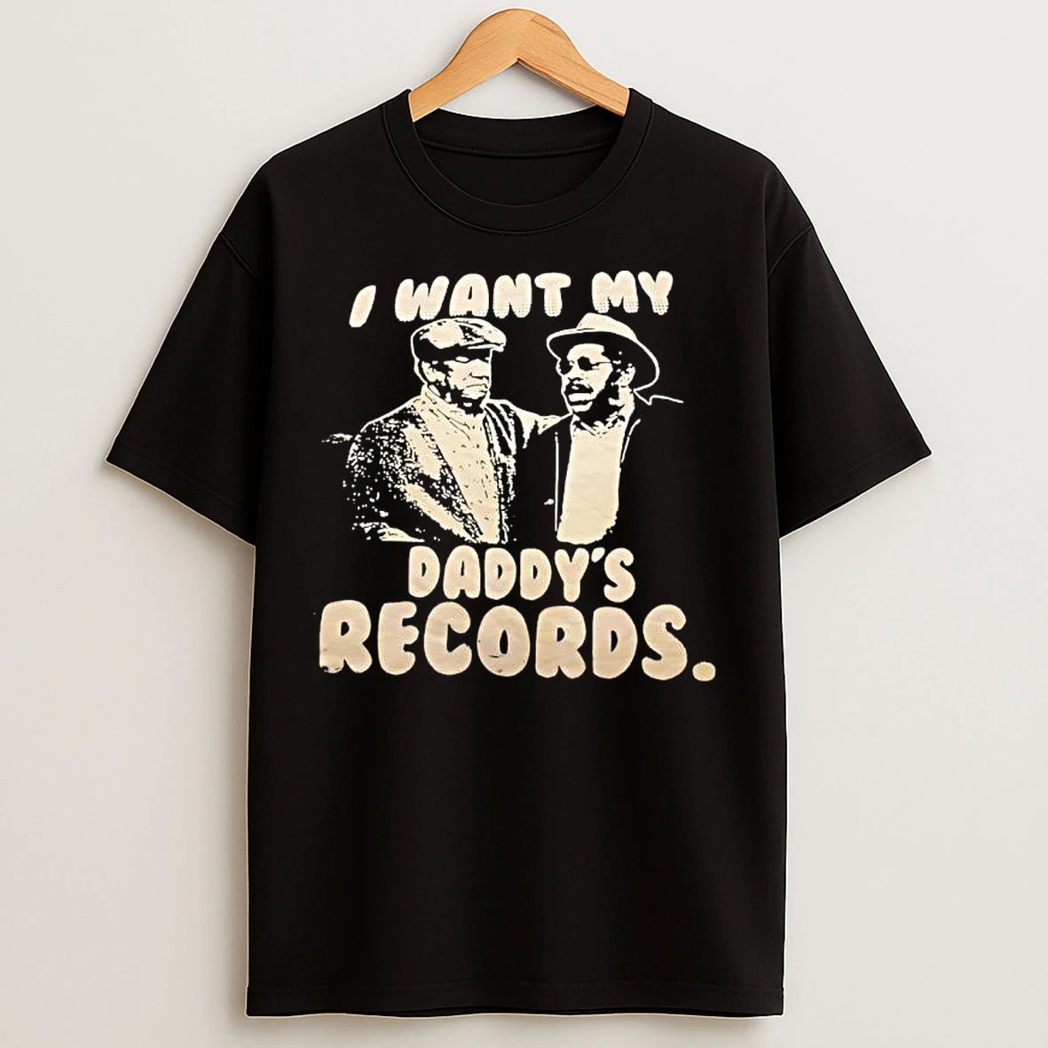 Classic I Want My Daddys Records T Shirts