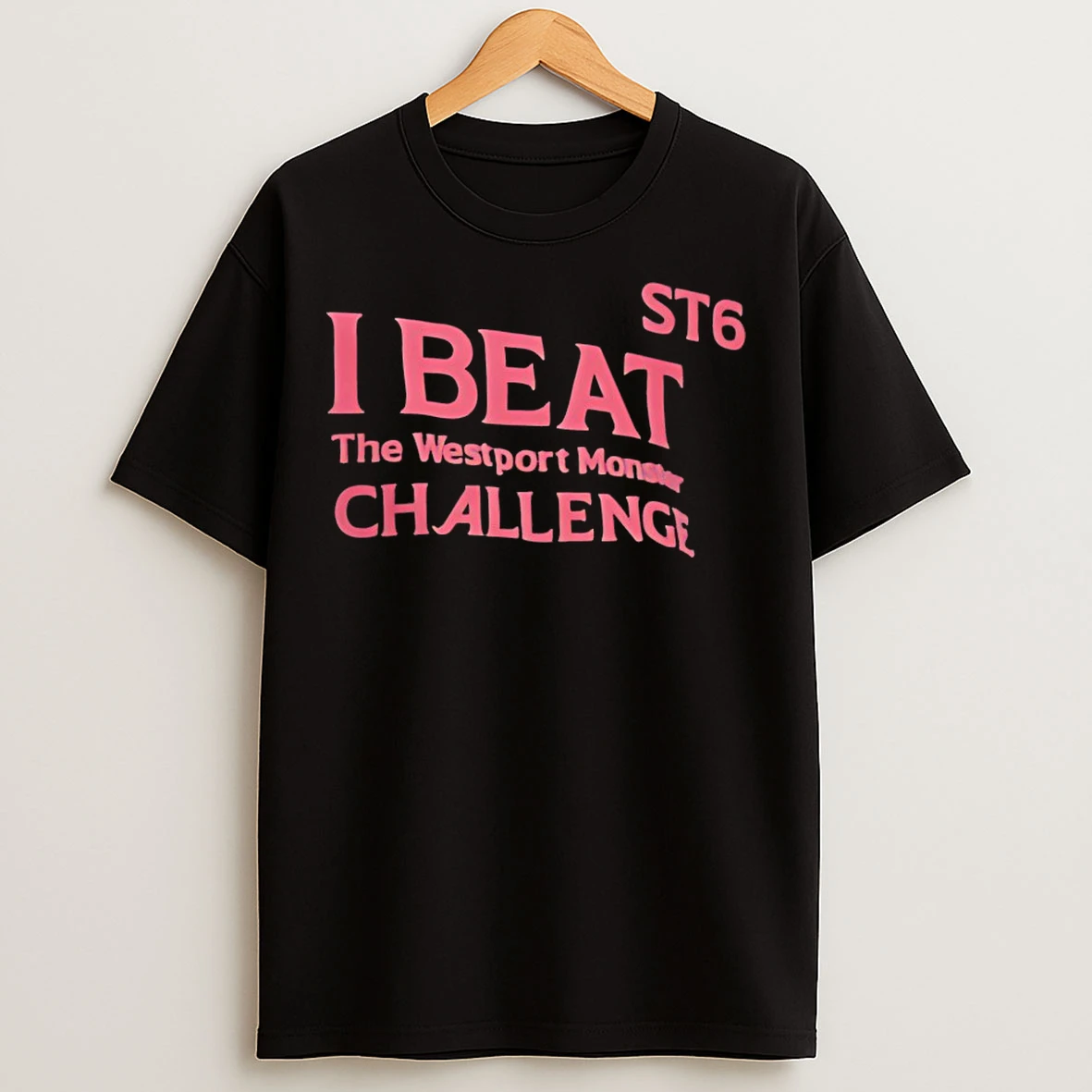 Classic I Beat The Westport Monster Challenge St6 T Shirts