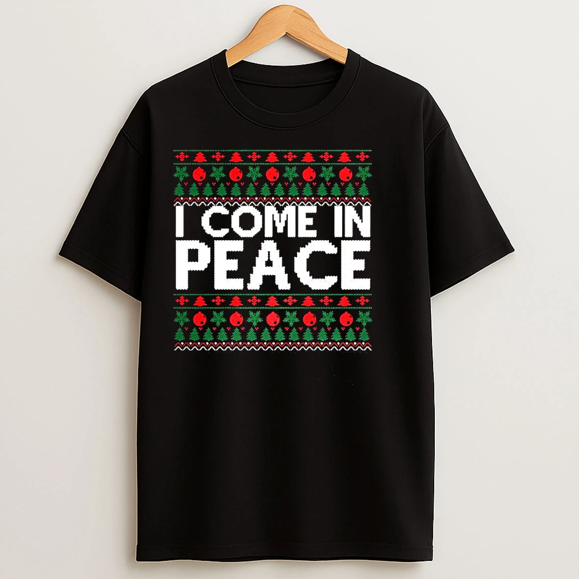 Classic I Come In Peace Ugly Christmas T Shirts