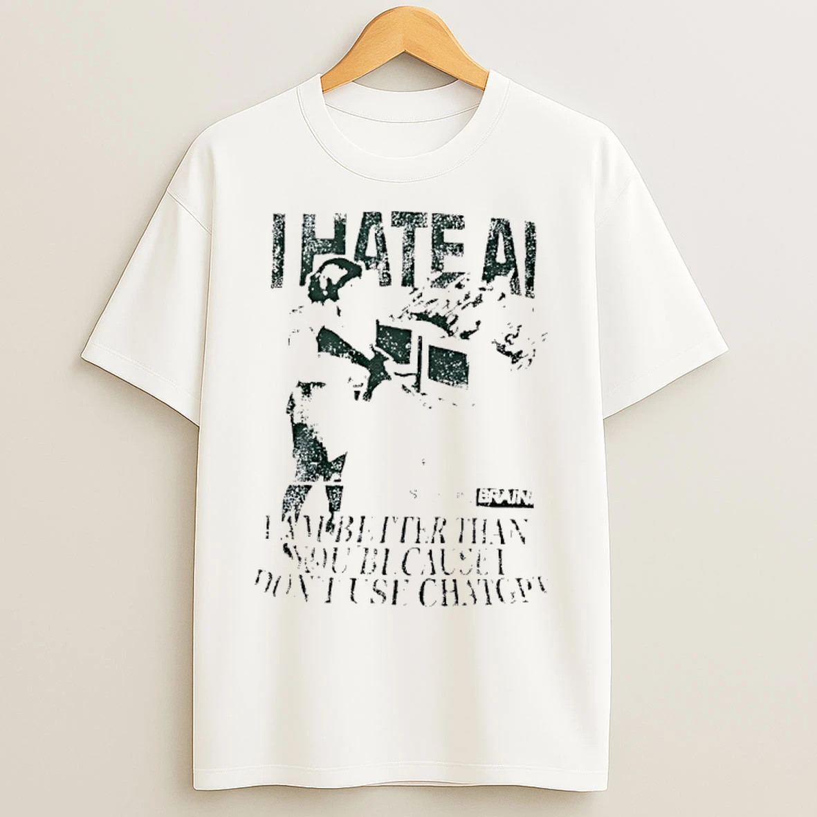 Classic I Hate Ai I Am Better Than You Because I Dont Use Chat Gpt T Shirts