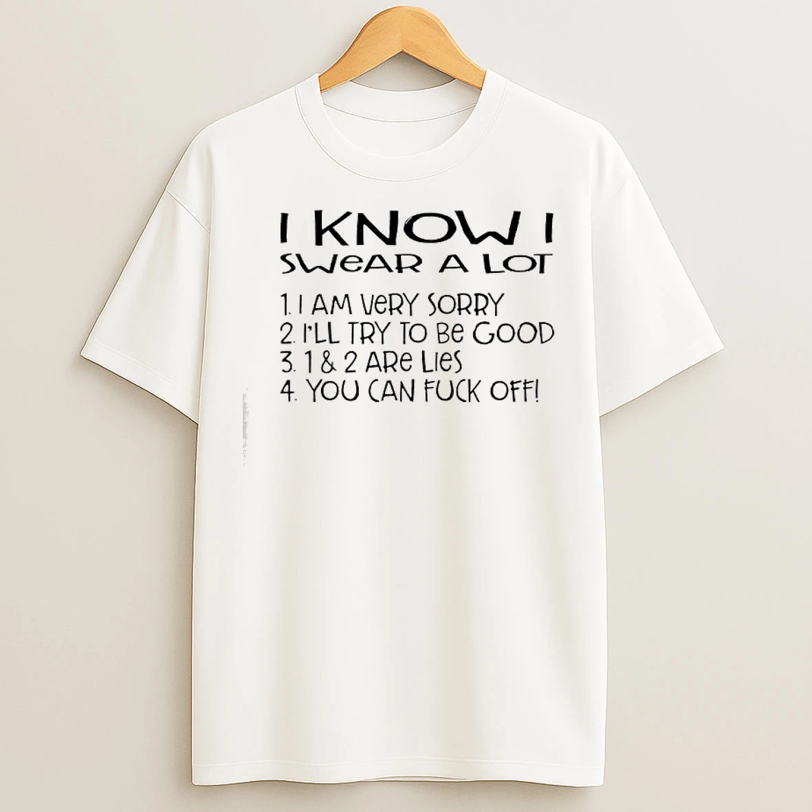 Classic I Knowi Swear A Lot I Am Very Sorry T Shirts