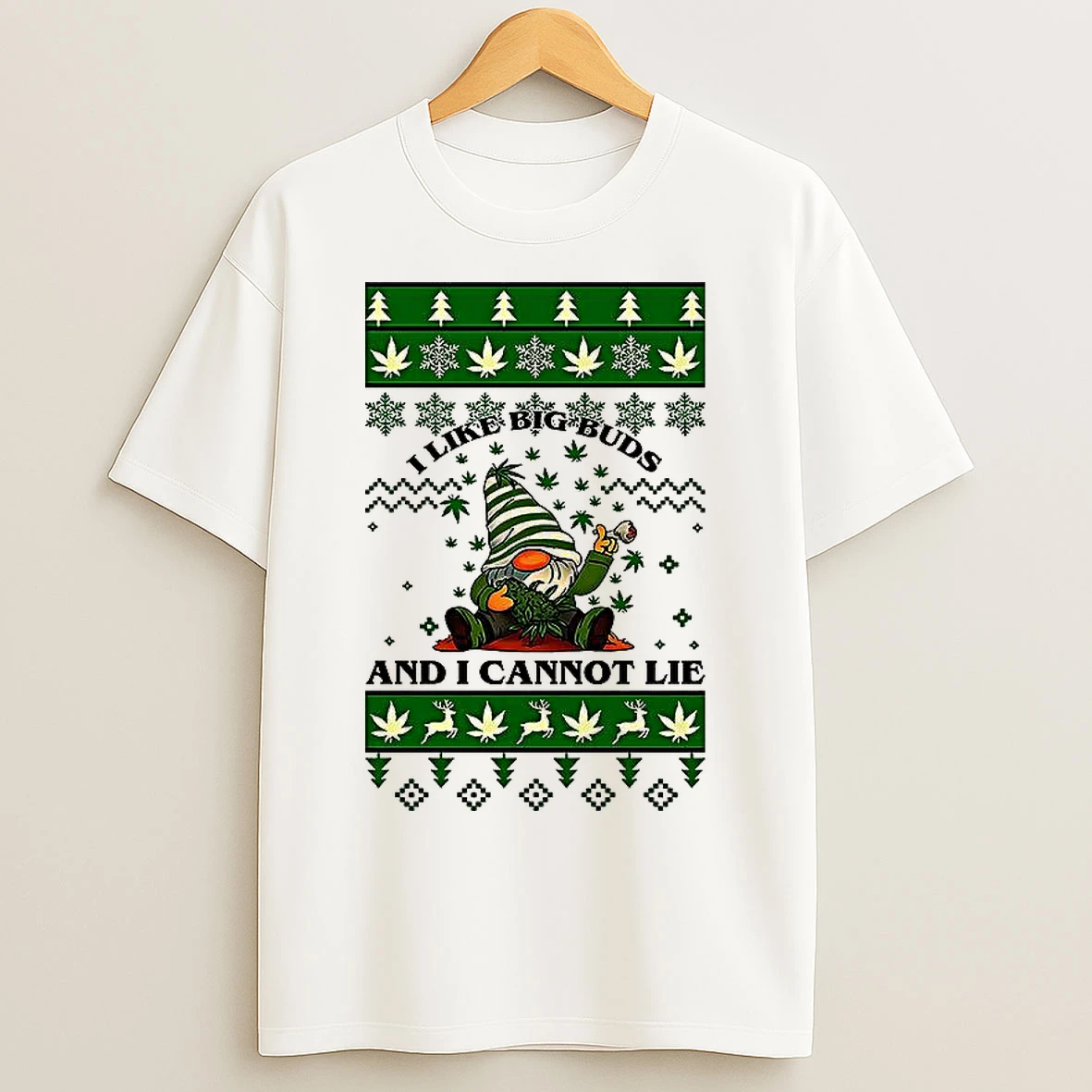 Classic I Like Big Buds And I Cannot Lie Dwarf Ugly Christmas T Shirts