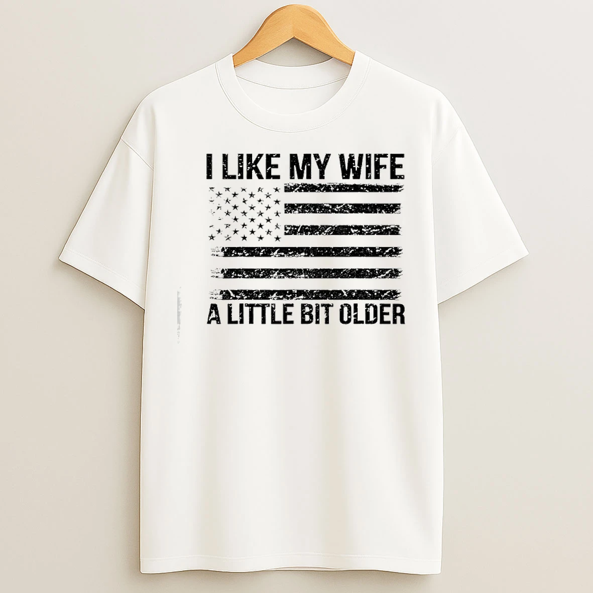 Classic I Like My Wife A Little Bit Older American Flag Retro T Shirts