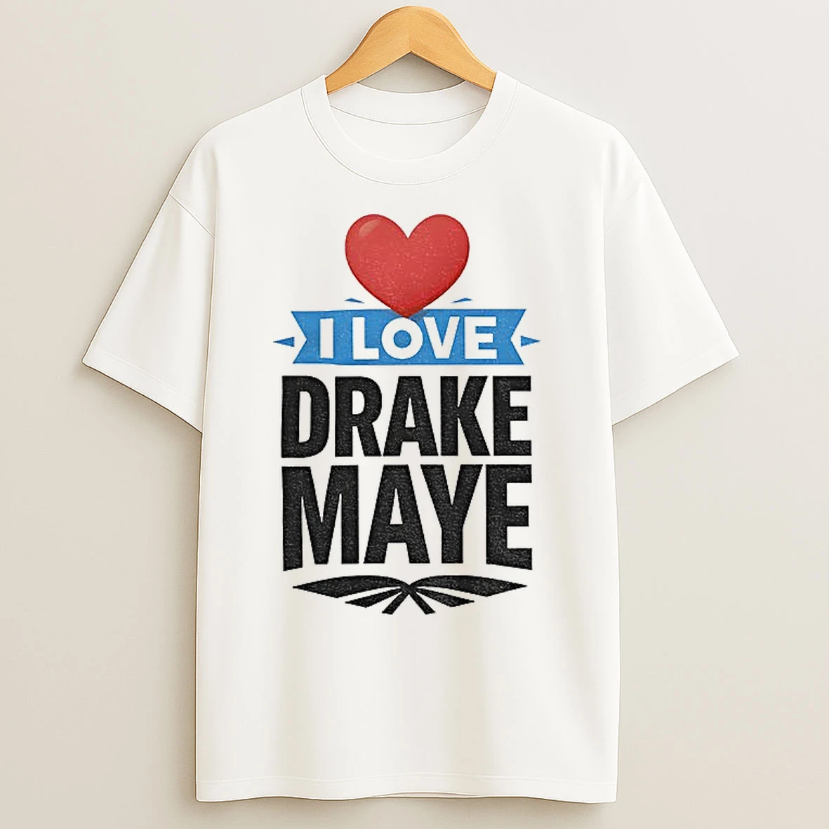 Classic I Love Drake Maye Football New England Patriots Nfl 2025 Lover T Shirts