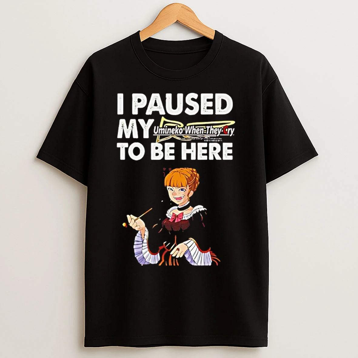 Classic I Paused My Umineko When They Cry To Be Here T Shirts