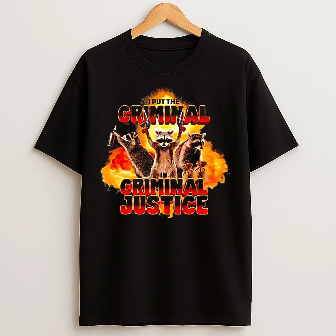 Classic I Put The Criminal In Criminal Justice Raccoons Graphic T Shirts