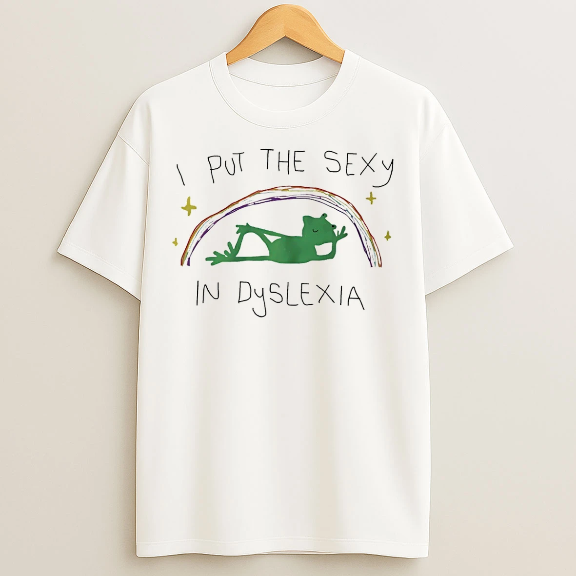 Classic I Put The Sexy In Dyslexia Frog Rainbow T Shirts
