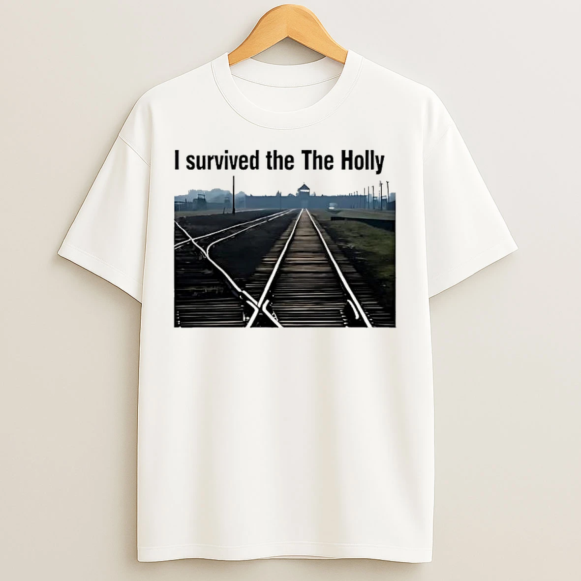 Classic I Survived The The Holly T Shirts