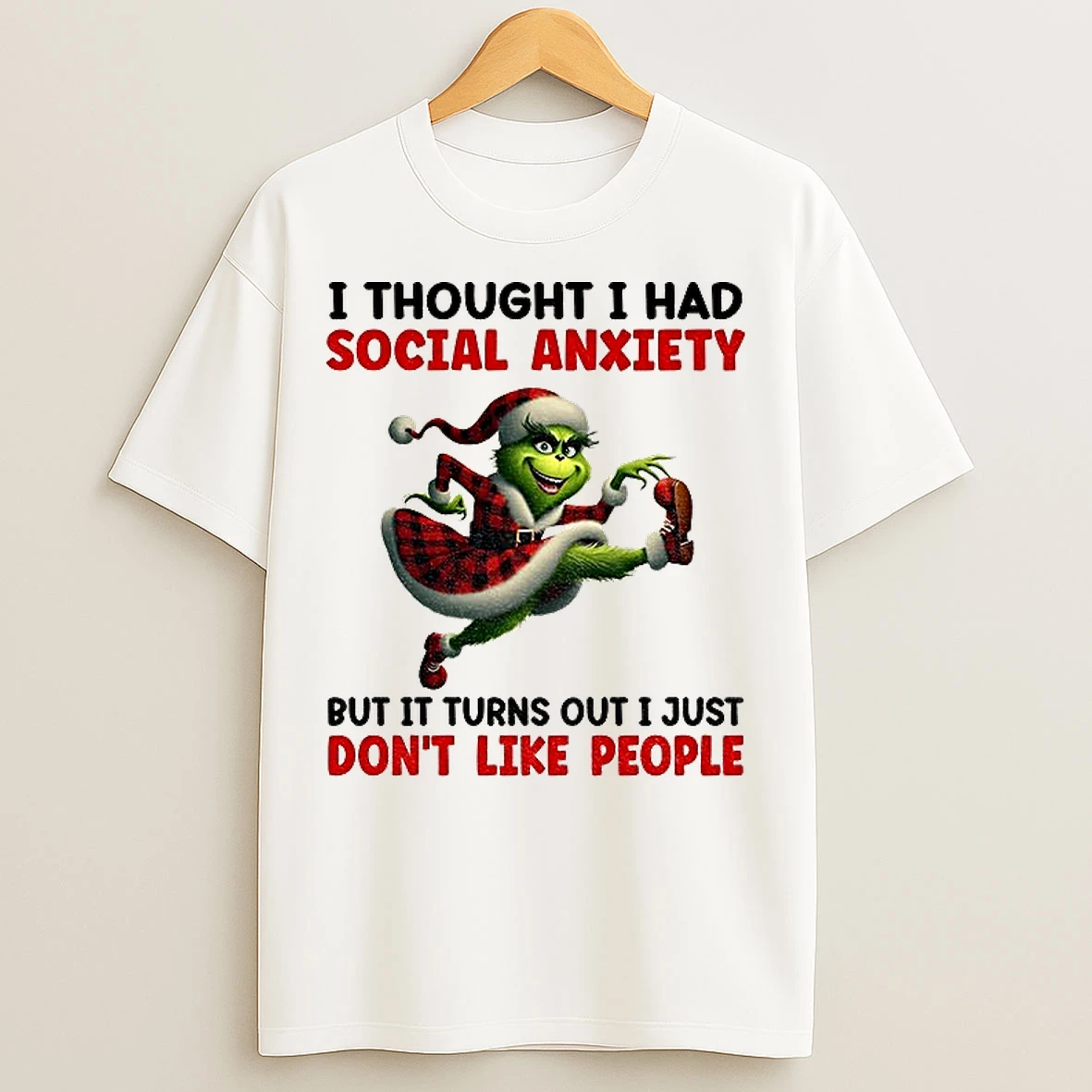 Classic I Thought I Had Social Anxiety But It Turns Out I Just Dont Like People Christmas T Shirts