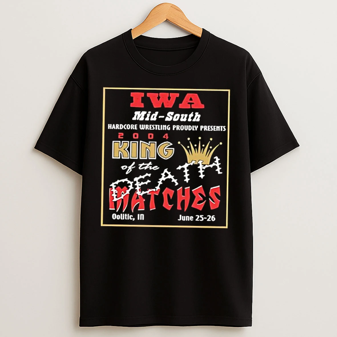 Classic Iwa Mid South King The Last Bloody Stand T Shirts